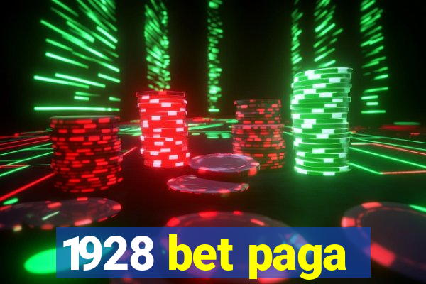 1928 bet paga